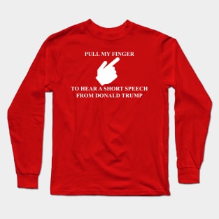 Trump Speech Long Sleeve T-Shirt